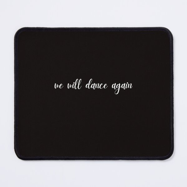 Item preview, white cursive we will dance again - 10/7 designed and sold by jessicaleah15.