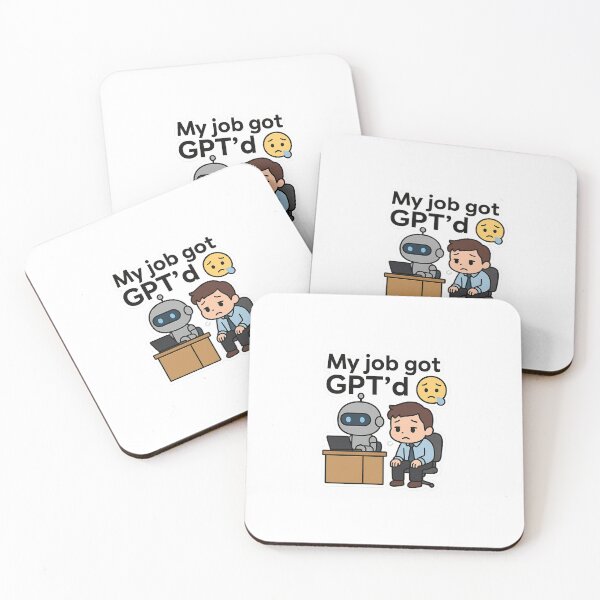 Item preview, My Job Got GPT'd designed and sold by vatsal28.