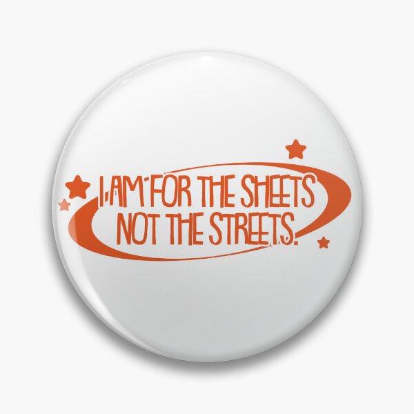 Item preview, I am made for the sheets not the streets. designed and sold by KeturahCreative.