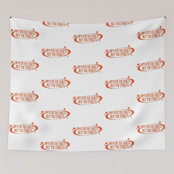 Item preview, I am made for the sheets not the streets. designed and sold by KeturahCreative.