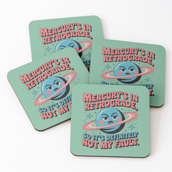 Item preview, Mercury's In Retrograde, So It's Definitely Not My Fault designed and sold by CrypticHMystic.