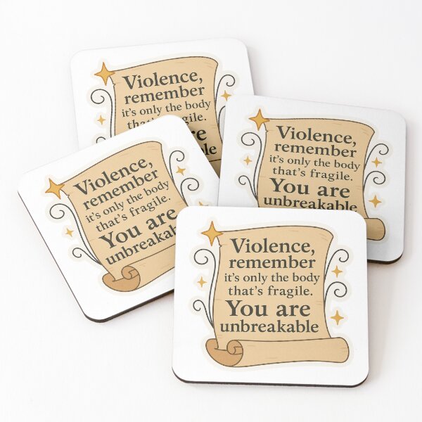 Item preview, Violence, remember it's only the body that's fragile. You are unbreakable.” designed and sold by FandomCA.