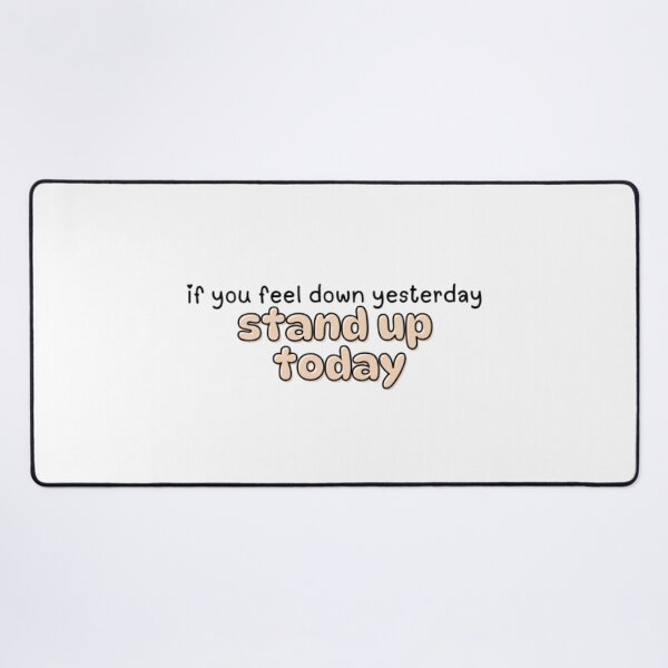 Item preview, Stand Up Today designed and sold by WifiJW0526.