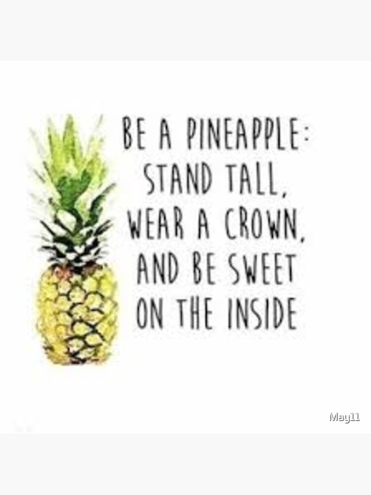"Pineapple quote " Photographic Print for Sale by May11 Redbubble