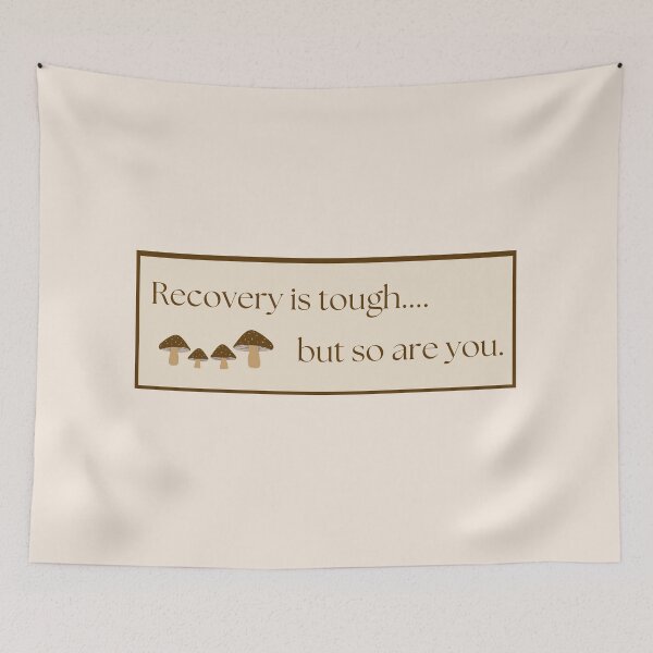 Item preview, Recovery is tough but so are you mushrooms designed and sold by kjwenzel11.