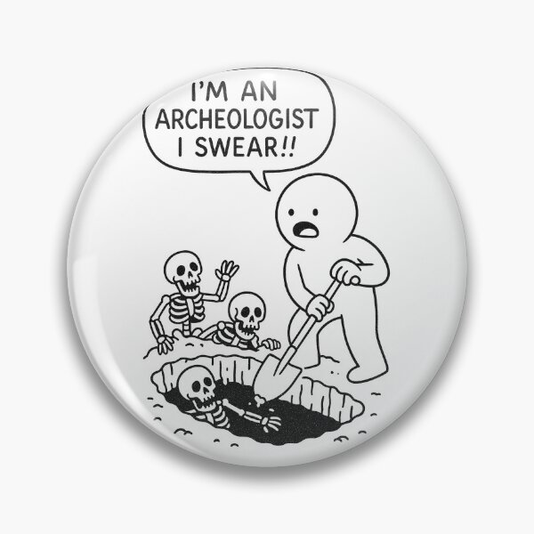 Item preview, Gift for funny archaeologists who do suspicious things designed and sold by The Nerd Gift Source.