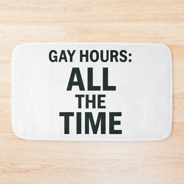 Item preview, Gay Hours: All The Time - Inclusive Fun designed and sold by Owcomm.