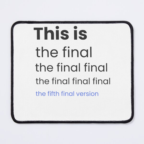 Item preview, The Fifth Final Version – Funny Work-In-Progress Quote for Designers & Creatives designed and sold by WittyBrand.