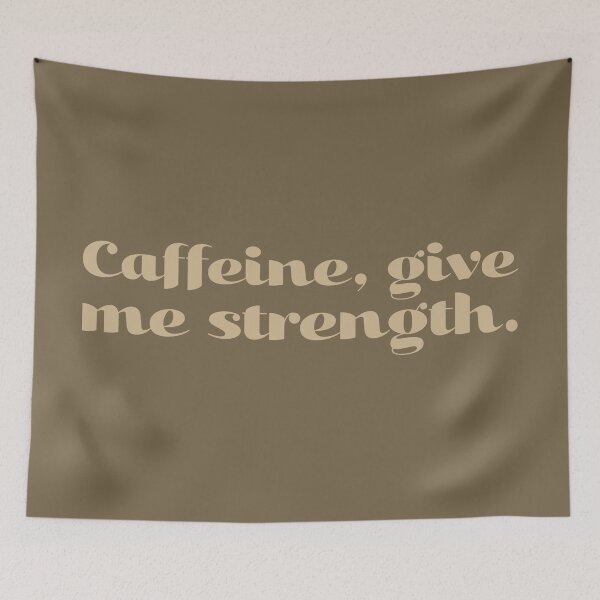 Item preview, Caffeine, Give Me Strength - Sand designed and sold by sillyjess.