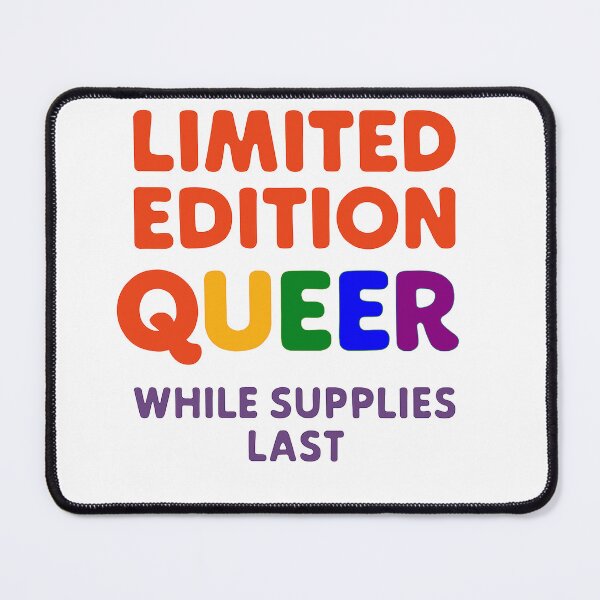 Item preview, Limited Edition Queer: While Supplies Last designed and sold by Owcomm.