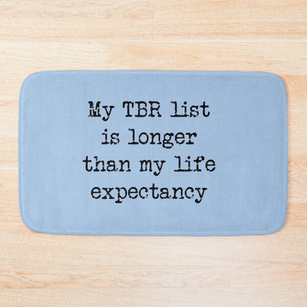 Item preview, My TBR List Is Longer Than My Life Expectancy in blue designed and sold by Thinklings.