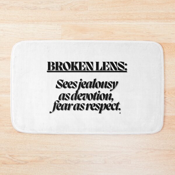 Item preview, Broken lens sees jealousy as devotion, fear as respect. designed and sold by Finds.