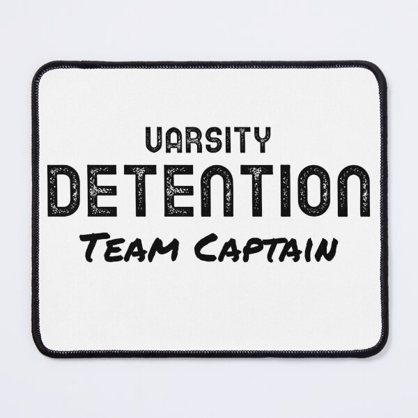 Item preview, Varsity Detention Team Captain designed and sold by BrandingNow.
