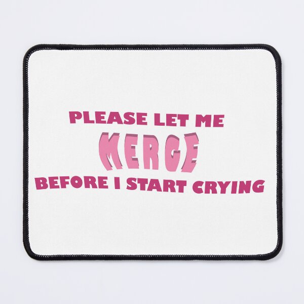 Item preview, Please let me merge before I start crying car sticker design  designed and sold by Gracie_Designs.