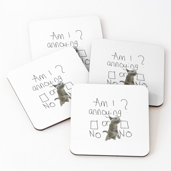 Item preview, Am I Annoying No or No Blep designed and sold by tauah.