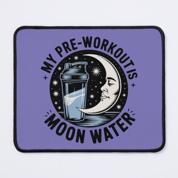 Item preview, My Pre-workout Is Moonwater designed and sold by CrypticHMystic.