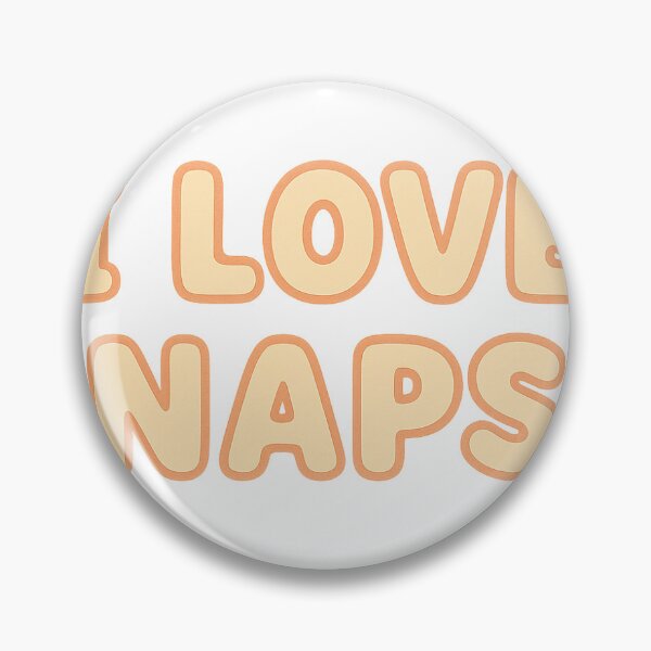 Item preview, I love naps designed and sold by Chisafa.