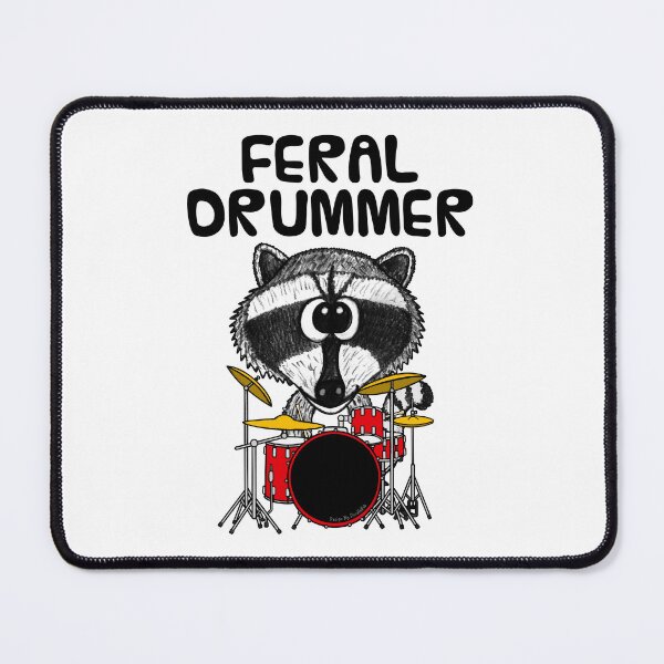 Item preview, Feral Drummer, Raccoon Drums Drum Teacher Musician Funny designed and sold by doodlerob.