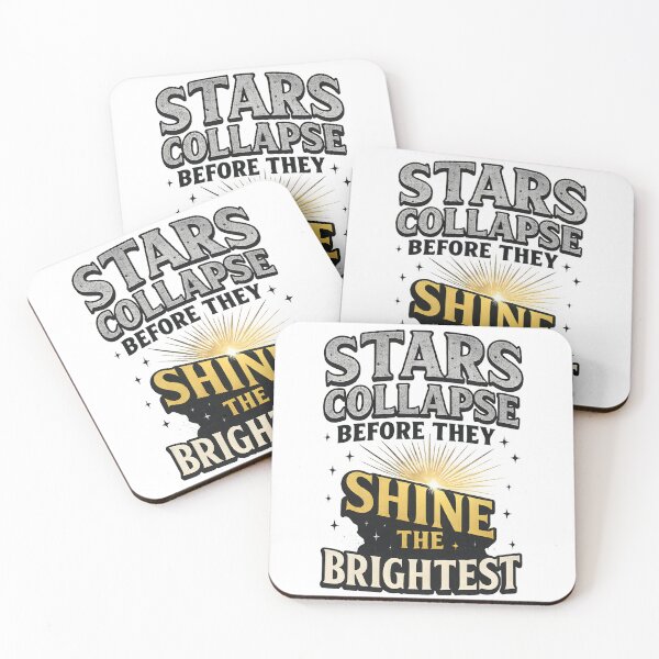 Item preview, Stars Collapse Before They Shine the Brightest designed and sold by OrbitOdyssey.