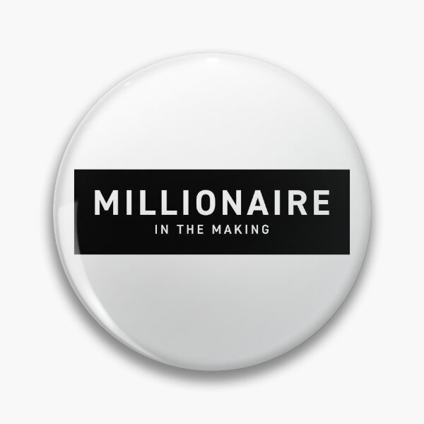 Item preview, Millionaire in the Making V2 (Black Text) designed and sold by STUDIO-72.