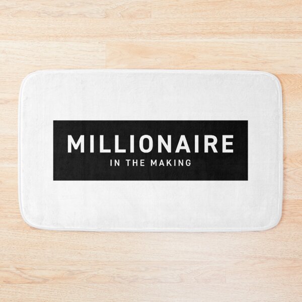 Item preview, Millionaire in the Making V2 (Black Text) designed and sold by STUDIO-72.