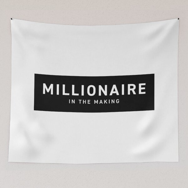 Item preview, Millionaire in the Making V2 (Black Text) designed and sold by STUDIO-72.
