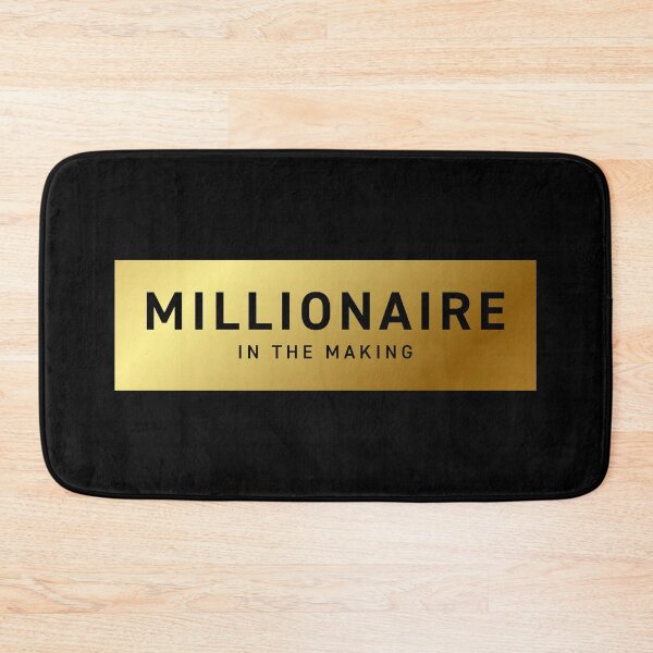 Item preview, Millionaire in the Making V2 (Gold Text) designed and sold by STUDIO-72.