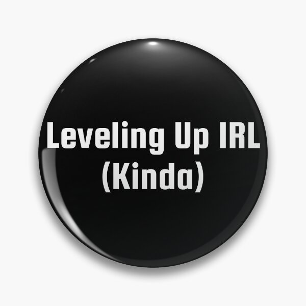 Item preview, Leveling Up IRL (Kinda) designed and sold by Ninjacatoff.