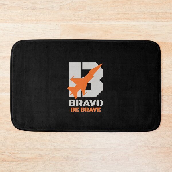 Item preview, Bravo Call Sign Graphic – Be Brave Motto designed and sold by AnnSign.
