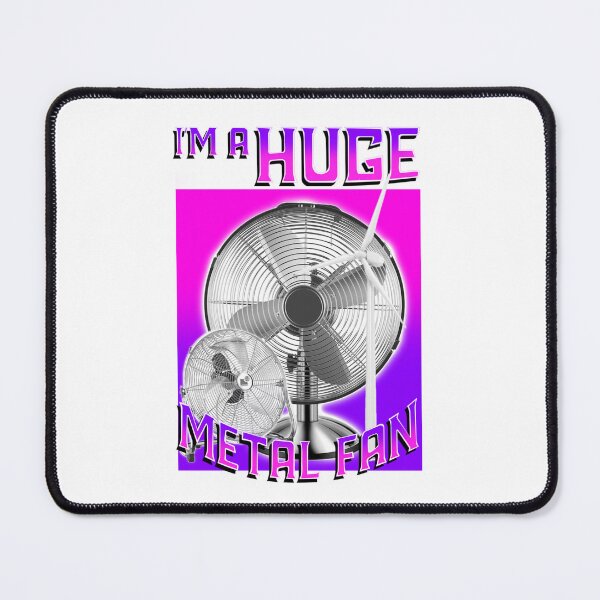 Item preview, I'm A Huge Metal Fan designed and sold by tea-rex23.