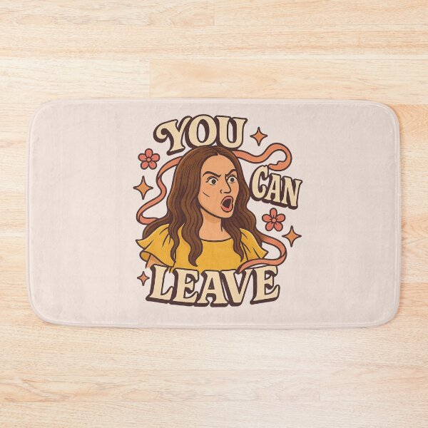 Item preview, You Can Leave – Meredith Marks RHOSLC Quote designed and sold by GirlyPopped.
