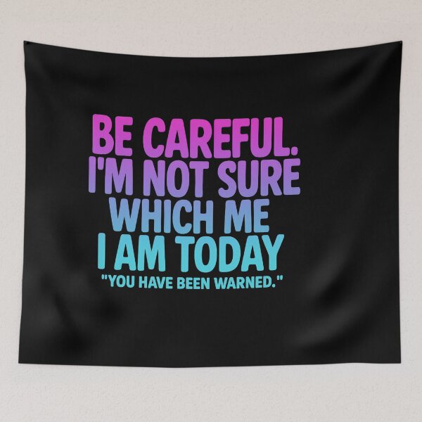 Item preview, Neon Mood Warning Quote – Be Careful Typography Design designed and sold by Inspired by CarMa.