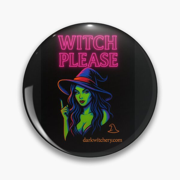 Item preview, Witch Please (Neon Attitude Edition) designed and sold by Dark Witchery.
