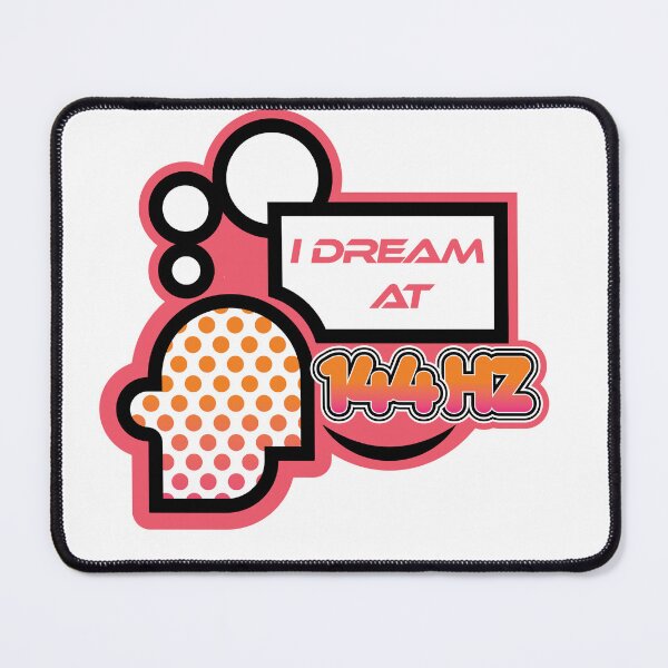 Item preview, I Dream At 144 HZ designed and sold by BySketchyGecko.