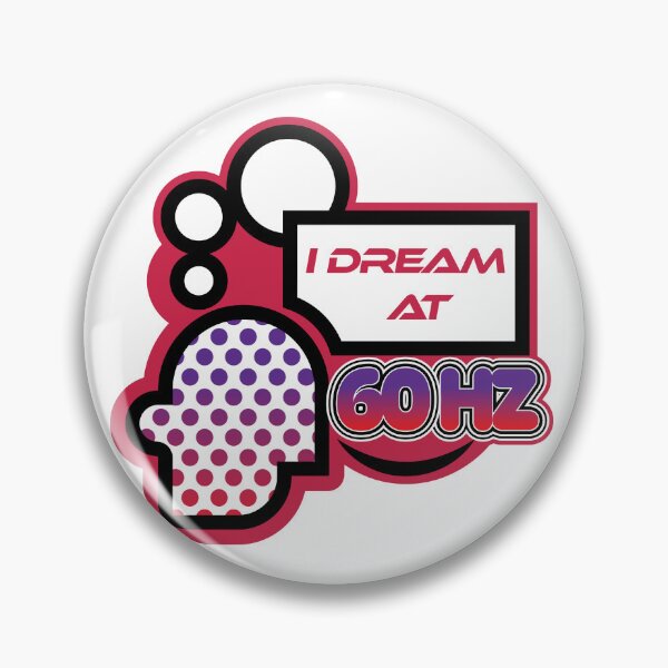 Item preview, I Dream At 60HZ designed and sold by BySketchyGecko.