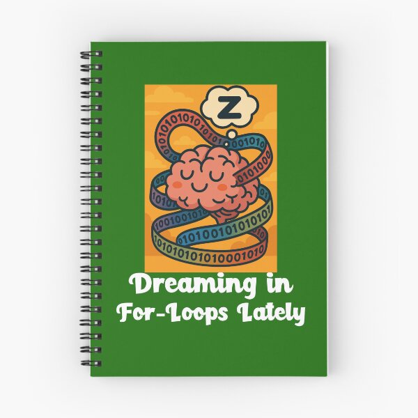 Item preview, Dreaming in For-Loops Lately designed and sold by Boonicon.