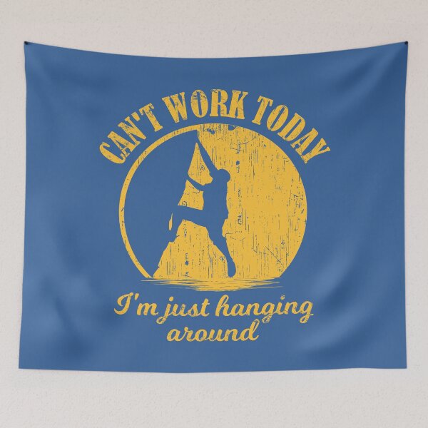 Item preview, Can't work today - I'm just hanging around! designed and sold by Nana-and-Mo.