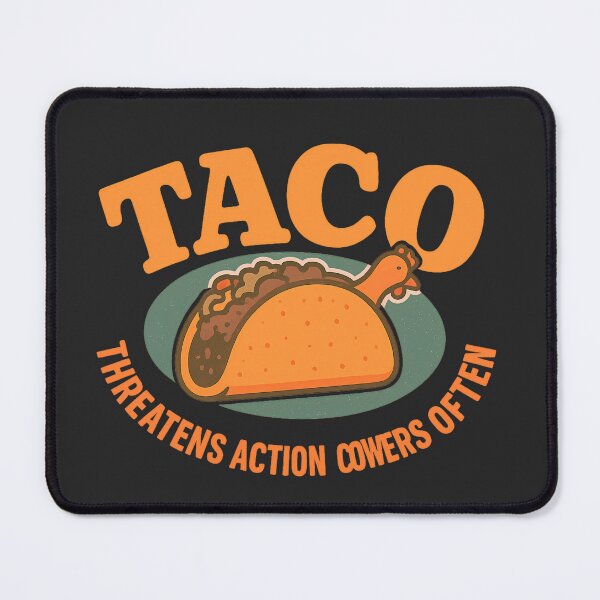 Item preview, TACO Threatens Action Cowers Often:  Retro Political Satire Art designed and sold by elynne9.