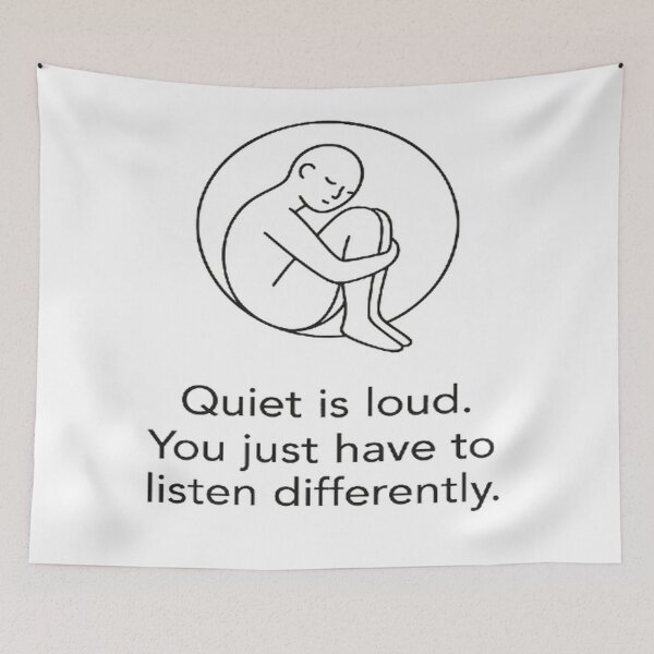 Item preview, Quiet is loud. You just have to listen differently. designed and sold by TheDripCartel.