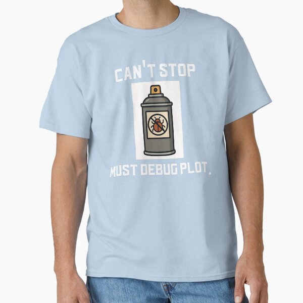 Item preview, Can't Stop, Must Debug Plot designed and sold by Boonicon.