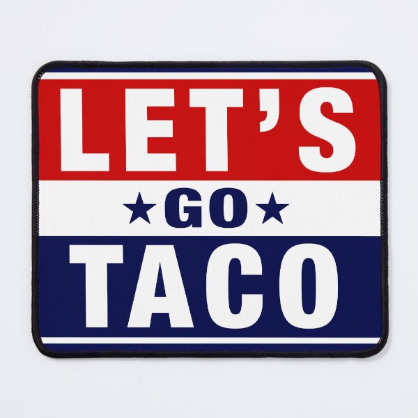 Item preview, Let's Go Taco designed and sold by PeoplizeIt.