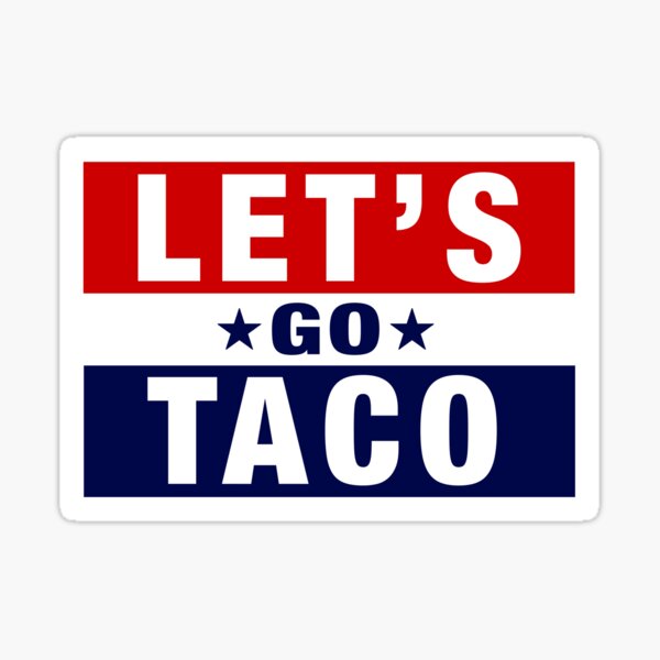 Item preview, Let's Go Taco designed and sold by PeoplizeIt.