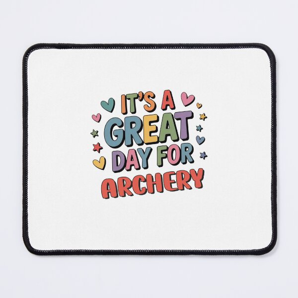 Item preview, It's a Great Day for Archery - Funny Archery Lover designed and sold by Watsonarts.