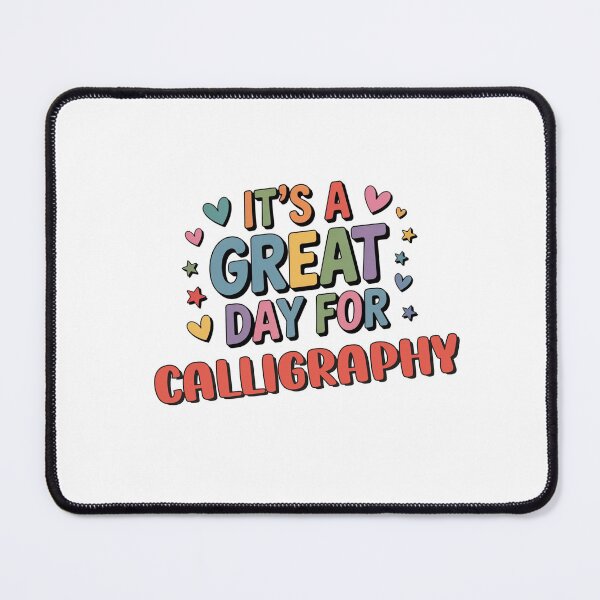 Item preview, It's a Great Day for Calligraphy - Funny Calligraphy Lover designed and sold by Watsonarts.