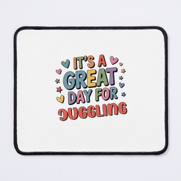Item preview, It's a Great Day for Juggling - Funny Juggling Lover designed and sold by Watsonarts.