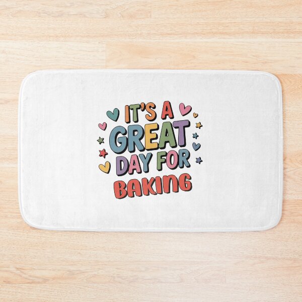 Item preview, It's a Great Day for Baking - Funny Baking Lover designed and sold by Watsonarts.