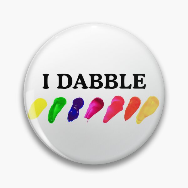 Item preview, I Dabble — Corporate Buzzword Parody designed and sold by OOO Studio.