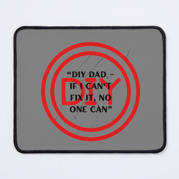 Item preview, DIY Dad – If I Can’t Fix It, No One Can | Funny Handyman Quote Design designed and sold by Pamthedesigner.