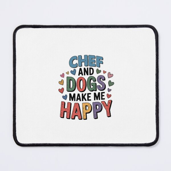 Item preview, Chef And Dogs Make Me Happy - Funny Chef Dogs Lover designed and sold by Oussinc.