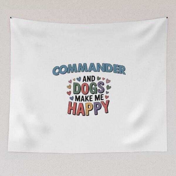 Item preview, Commander And Dogs Make Me Happy - Funny Commander Dogs Lover designed and sold by Oussinc.